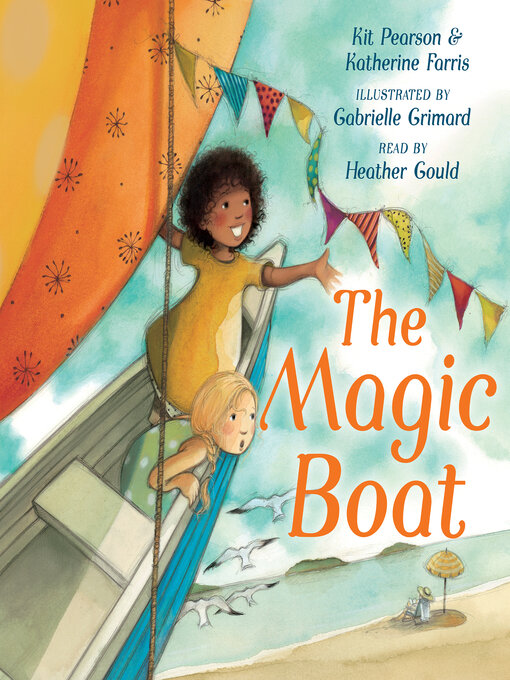 Title details for The Magic Boat by Kit Pearson - Available